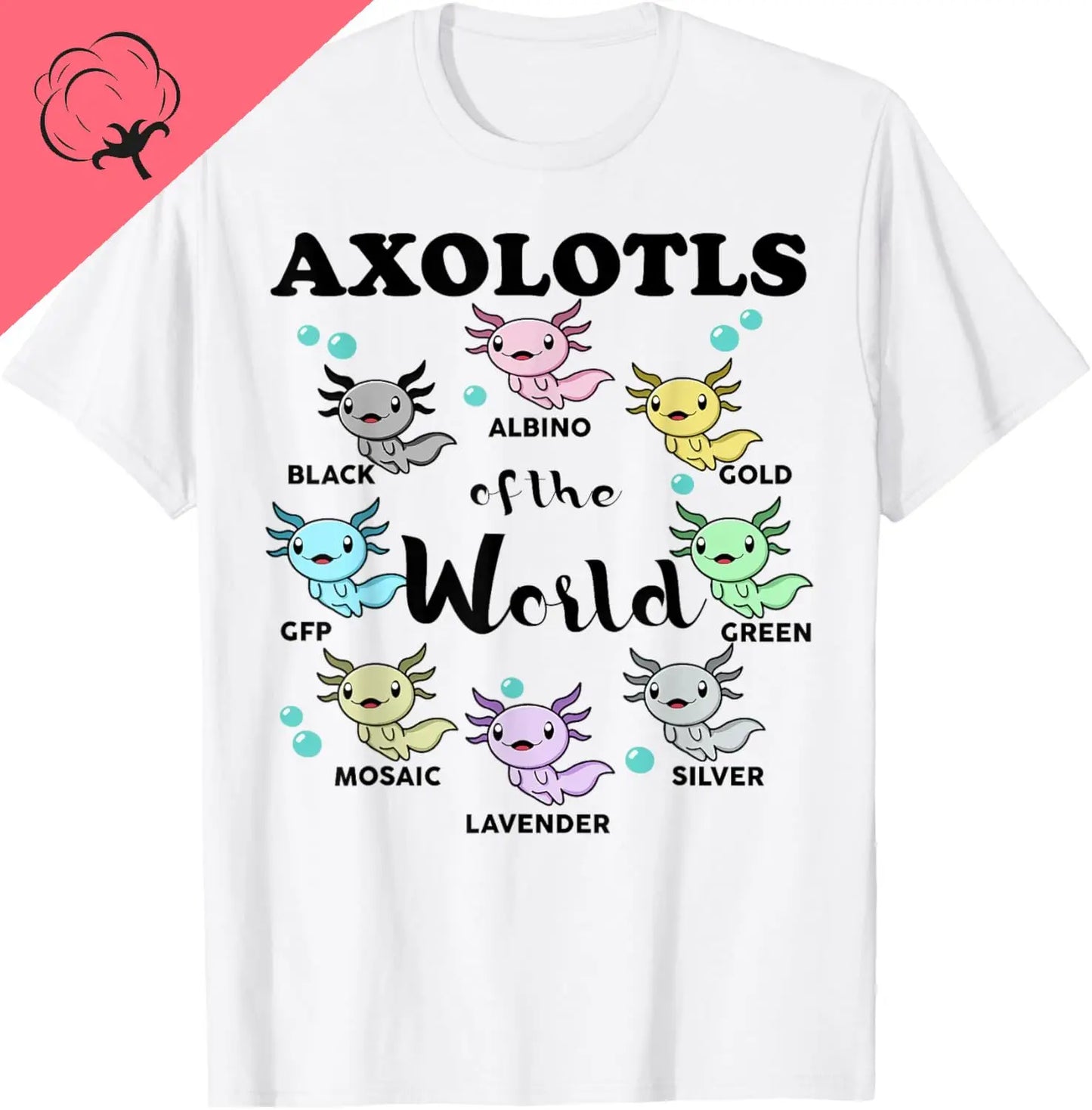 The World Kawaii Types of Axolotl Fish Amphibian T-Shirt